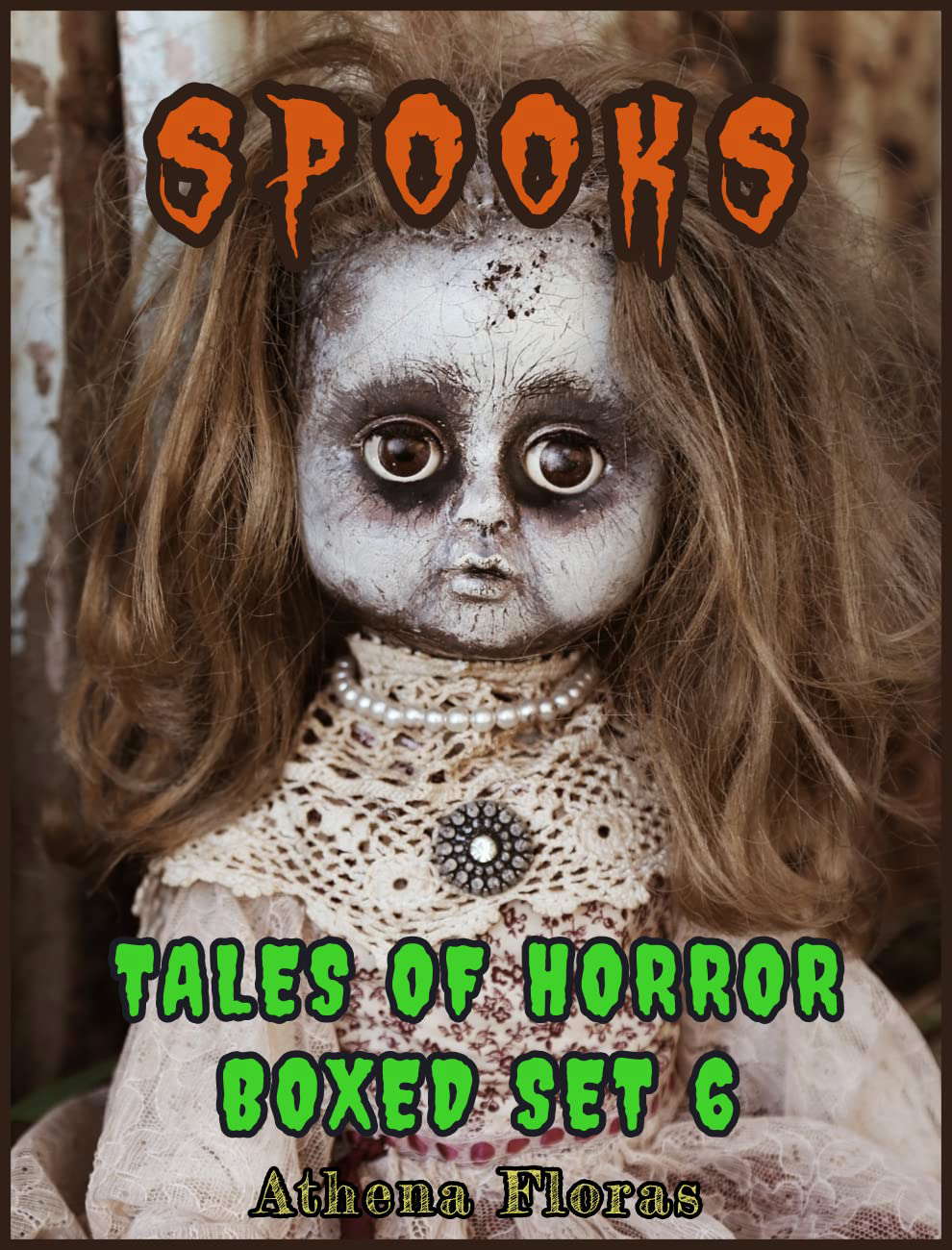 SPOOKS: TALES OF HORROR (SPOOKS BOXED SET Book 6) poster