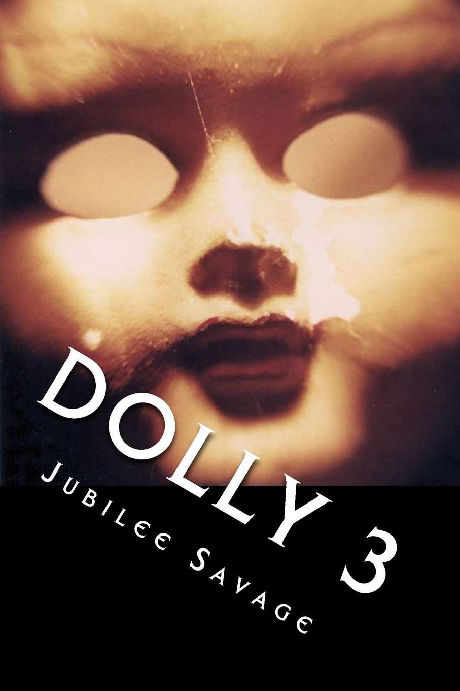 Dolly 3: An Extreme Horror Novel (The Dolly Trilogy) poster