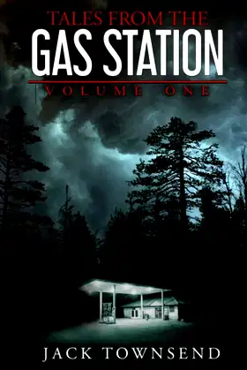 Tales from the Gas Station: Volume One poster