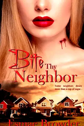 Bite Thy Neighbor poster