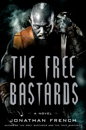 The Free Bastards (The Lot Lands Book 3) poster
