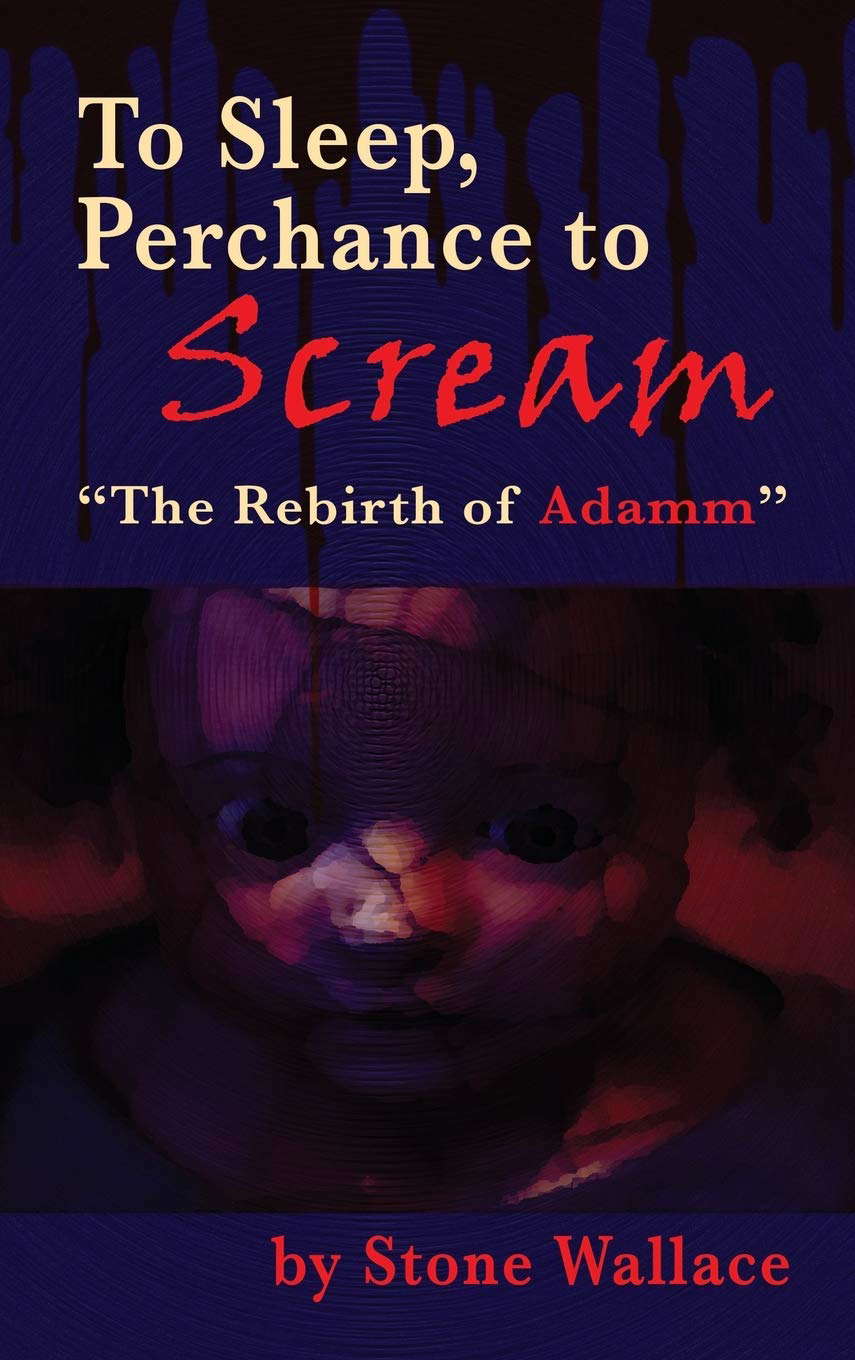 To Sleep, Perchance to Scream (hardback): "The Rebirth of Adamm" poster