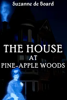The House at Pine-Apple Woods poster