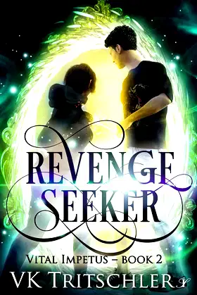 Revenge Seeker (Vital Impetus Book 2) poster