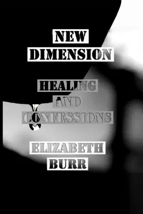 New Dimension: The Healings and Confessions poster
