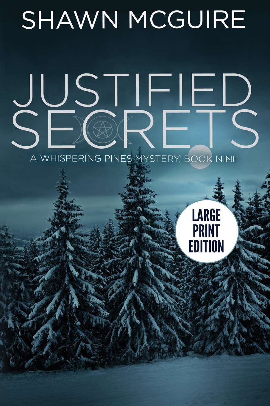 Justified Secrets: A Whispering Pines Mystery, Book 9 poster