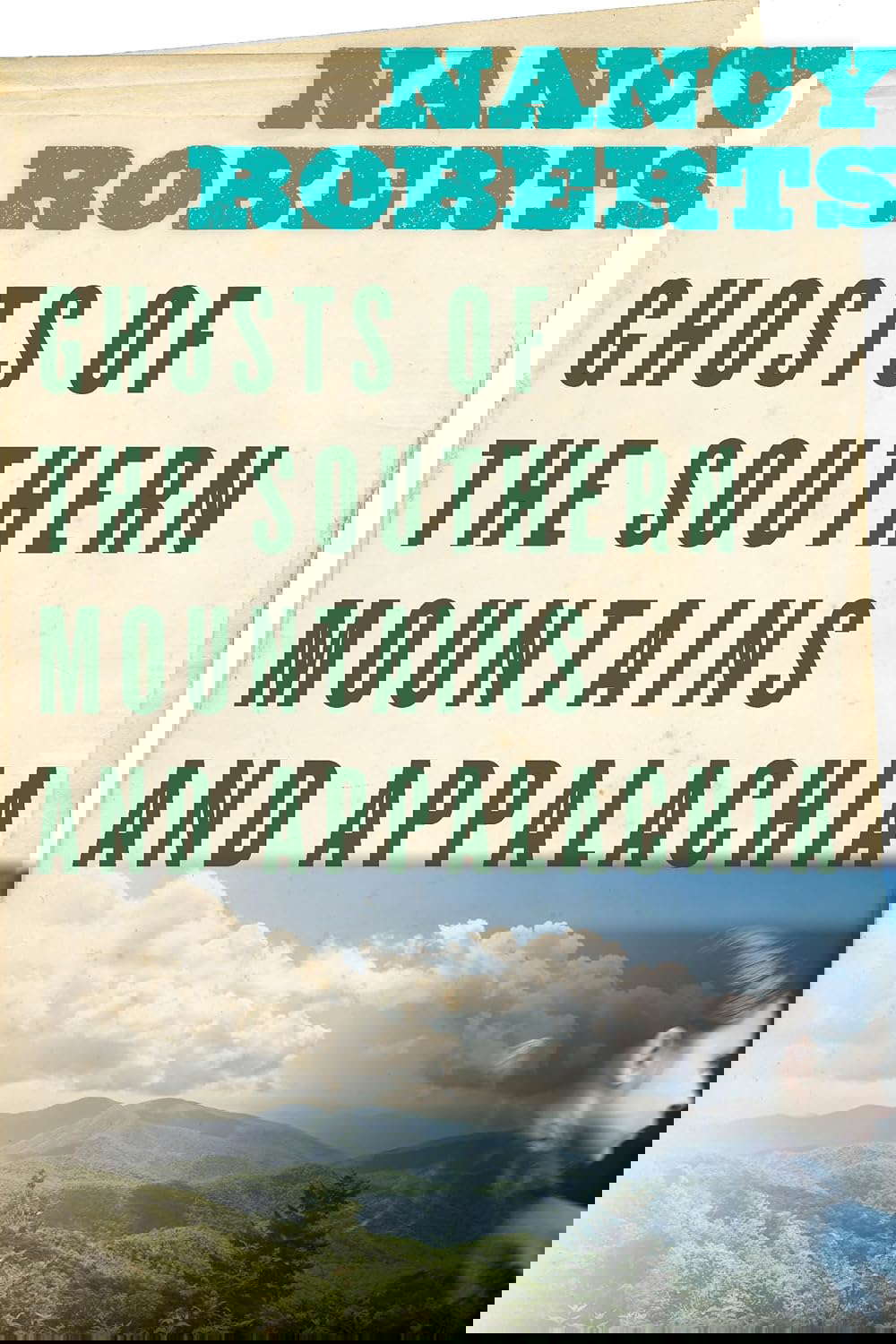 Ghosts of the Southern Mountains and Appalachia poster