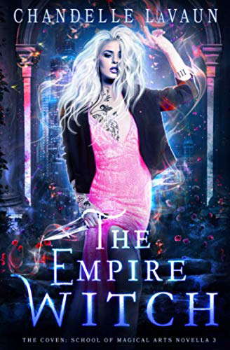 The Empire Witch (The Coven: School of Magical Arts Novella) poster