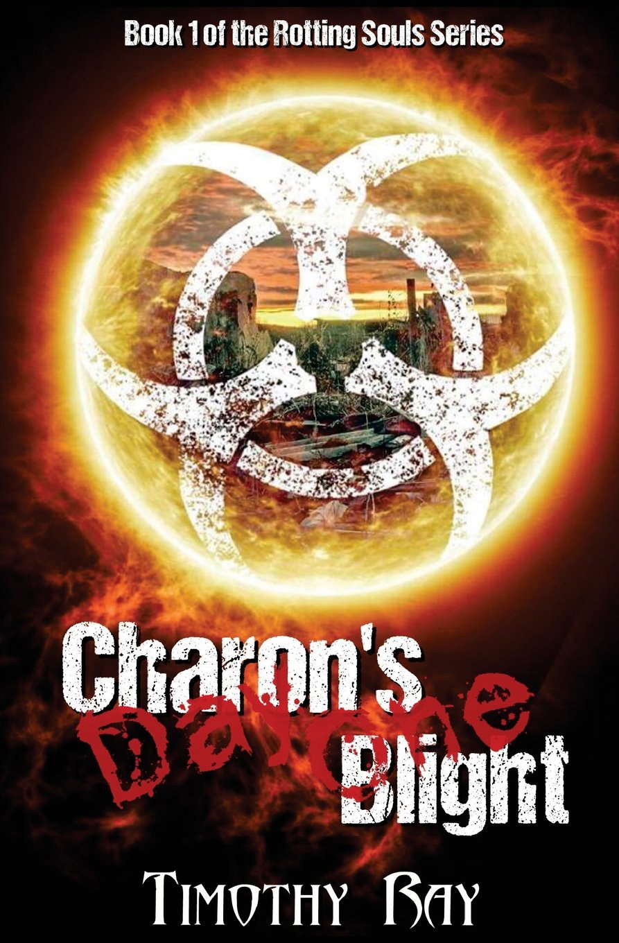 Charon's Blight: Day One (Rotting Souls) poster