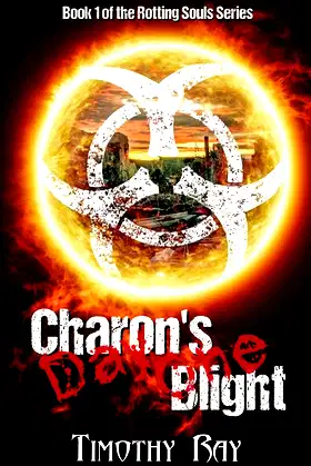Charon's Blight: Day One (Rotting Souls) poster