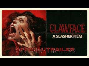 CLAWFACE - Official Trailer 4K (2024) - Throwback Slasher Film poster