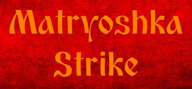 Matryoshka Strike capsule