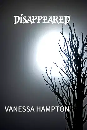 Disappeared: A dark, disturbing tale poster