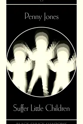 Suffer Little Children (Black Shuck Shadows) poster