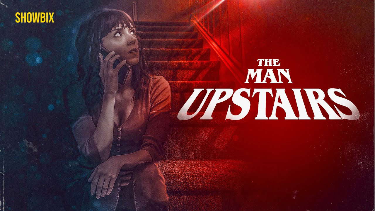 The Man Upstairs | A Short Horror Film | Showbix Originals