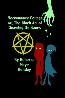 Necromancy Cottage, Or, The Black Art of Gnawing on Bones: null poster