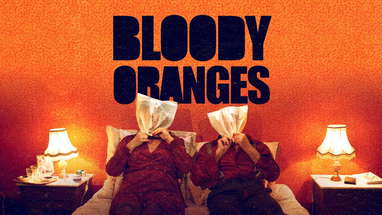 Bloody Oranges Official Red Band Trailer | NSFW | Thriller, Dark Comedy | World Premiere Cannes poster