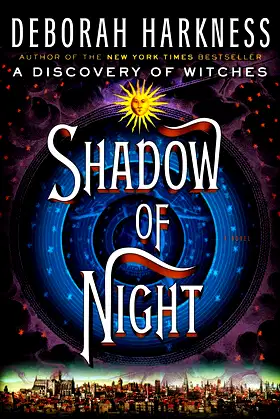 Shadow of Night: A Novel (All Souls Series) poster