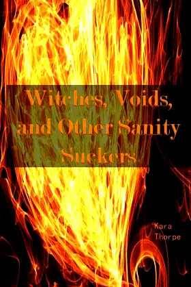 Witches, Voids, and Other Sanity Suckers: Haskell Investigations Case #1001 poster