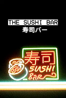 The Sushi Bar | 寿司バー poster