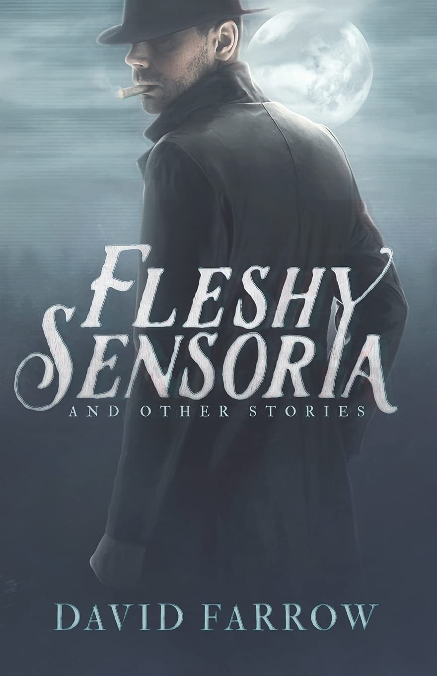 Fleshy Sensoria and Other Stories (The Neverglades) poster
