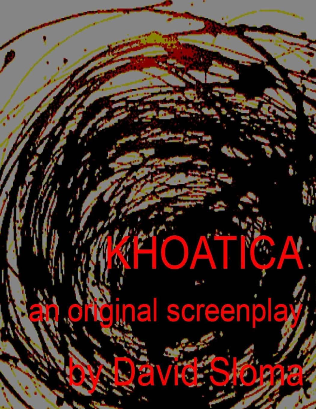 Khaotica - An Original Screenplay poster
