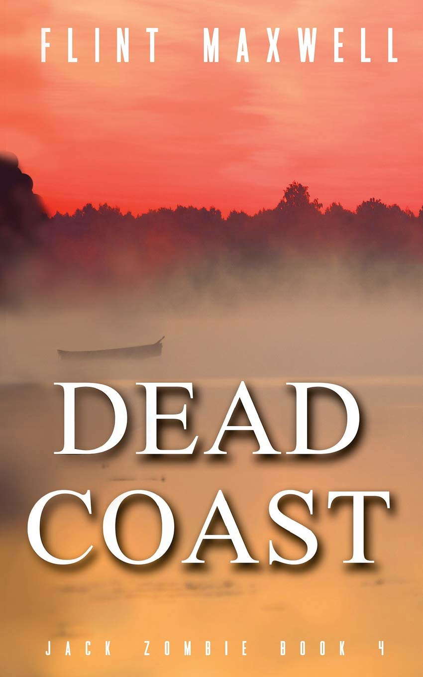 Dead Coast: A Zombie Novel (Jack Zombie) poster