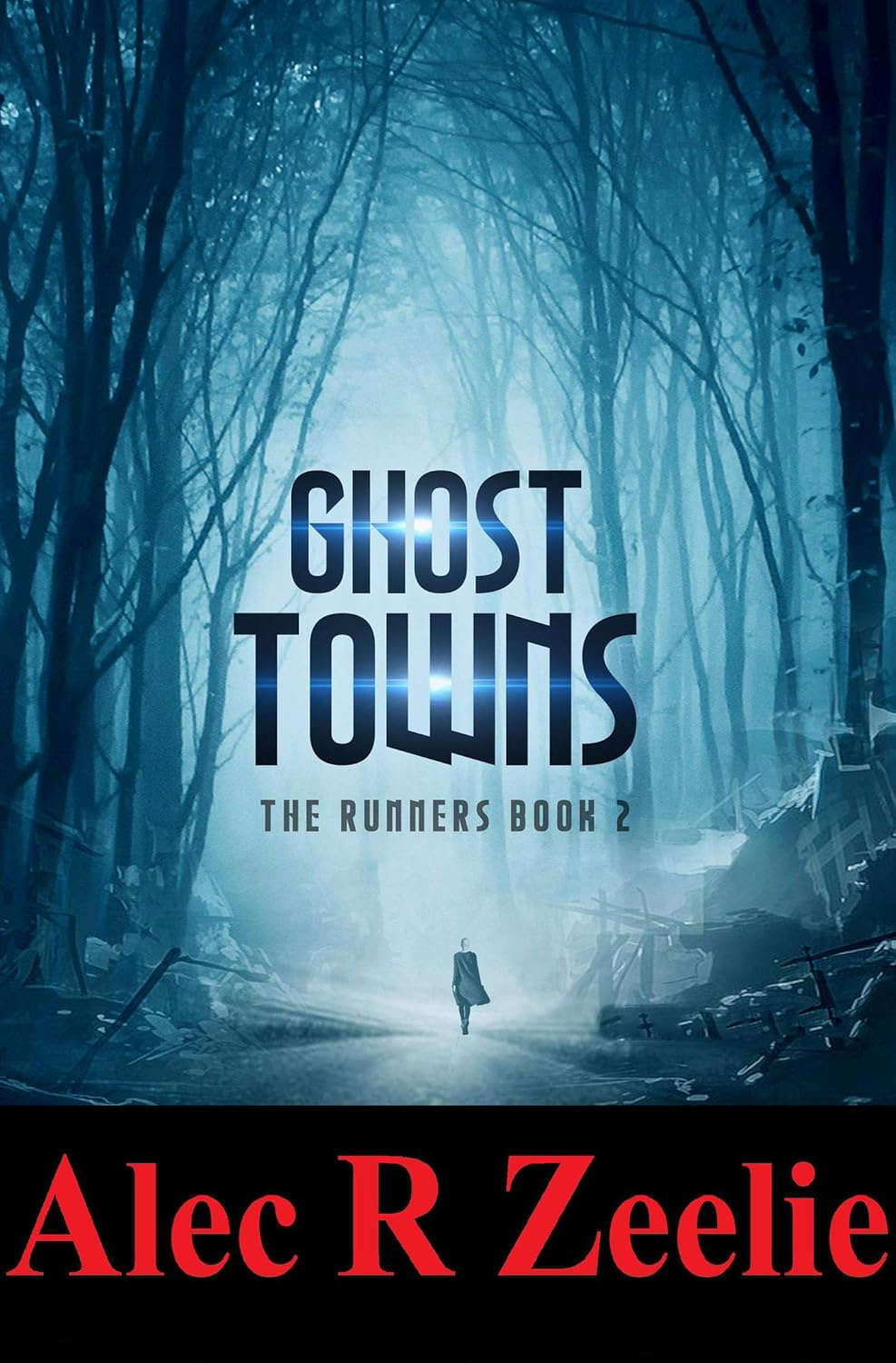 Ghost Towns: The Runners series - Book 2 poster