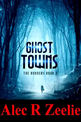 Ghost Towns: The Runners series - Book 2 poster