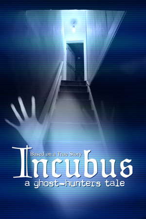 Incubus - A ghost-hunters tale poster