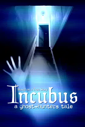 Incubus - A ghost-hunters tale poster