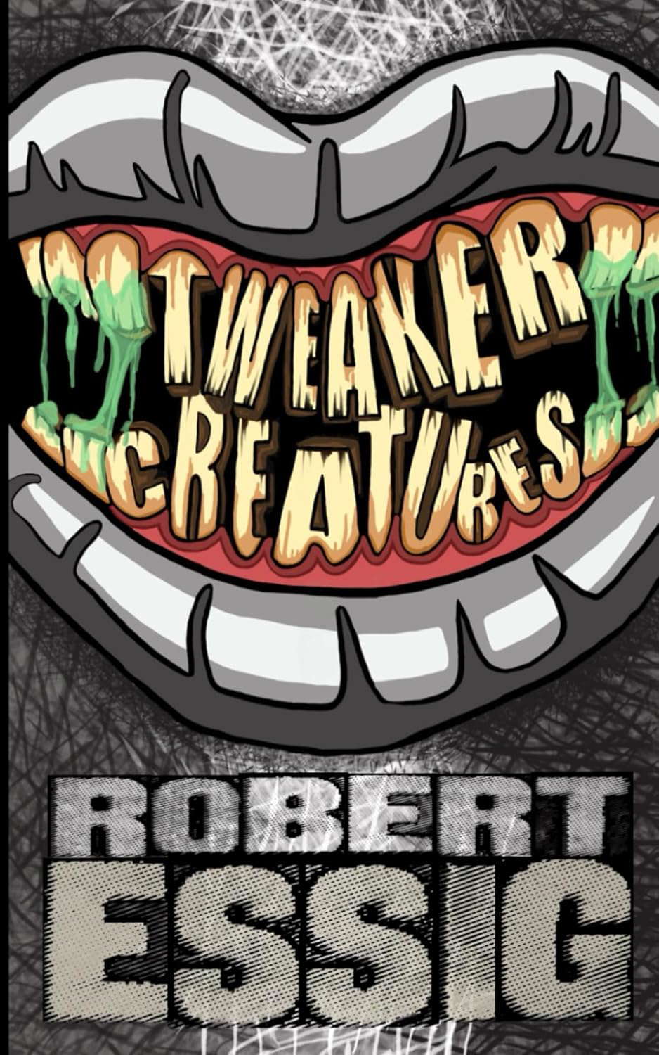 Tweaker Creatures (Evil Cookie Thriller Books) poster
