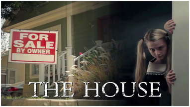 THE HOUSE | short supernatural / horror film poster