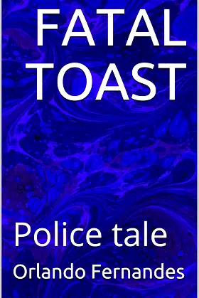 FATAL TOAST: Police tale poster