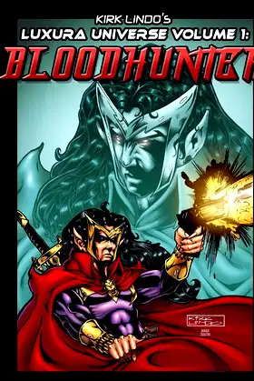 Kirk Lindo's LUXURA UNIVERSE V1: BLOODHUNTER poster