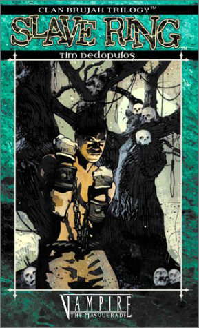 Slave Ring (Vampire: The Masquerade -- Clan Brujah Trilogy, Book 1) poster
