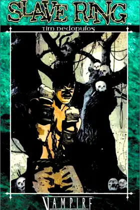 Slave Ring (Vampire: The Masquerade -- Clan Brujah Trilogy, Book 1) poster