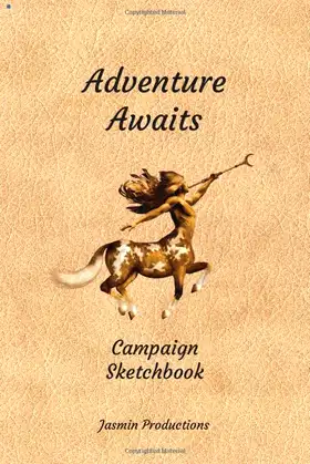 Adventure Awaits Campaign Sketchbook: Fantasy - Centaur poster