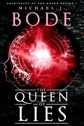 The Queen of Lies (Architects of the Grand Design Book 1) poster