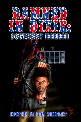 Damned in Dixie: Southern Horror poster