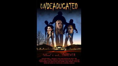 Undeaducated Movie Trailer - A zombie apocalypse/horror short film movie poster