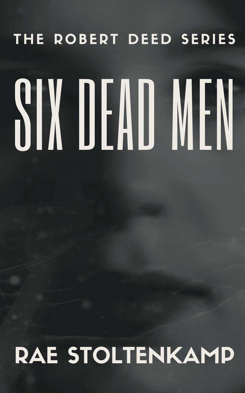 Six Dead Men (The Robert Deed Series) poster