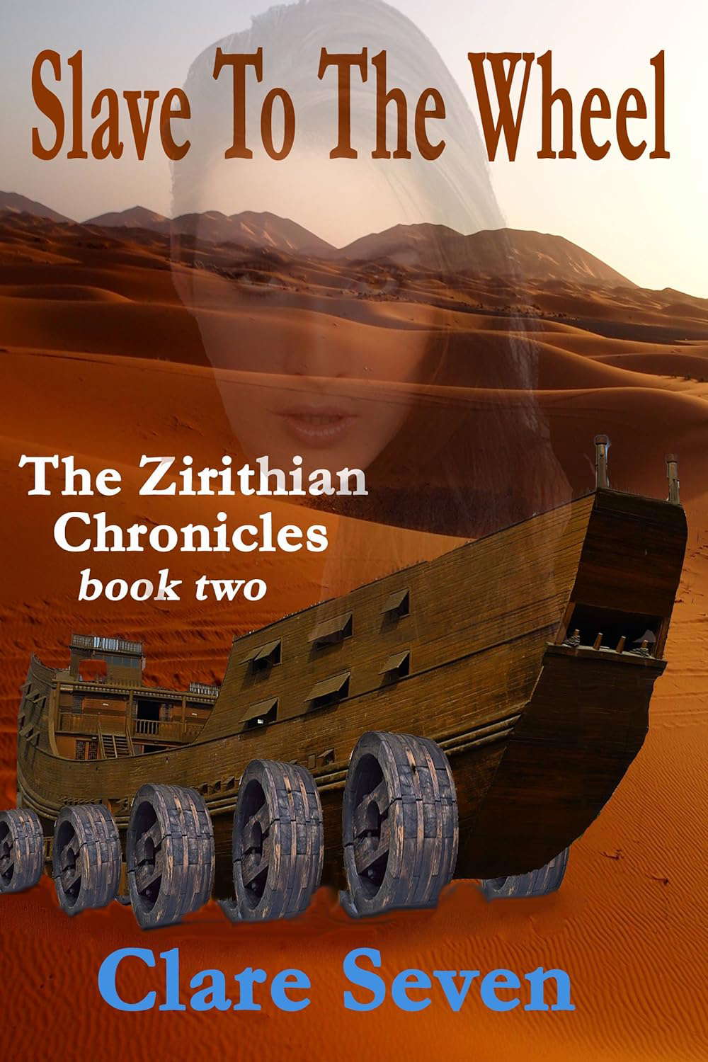 Slave To The Wheel (The Zirithian Chronicles Book 2) poster