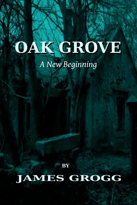 Oak Grove: A New Beginning poster