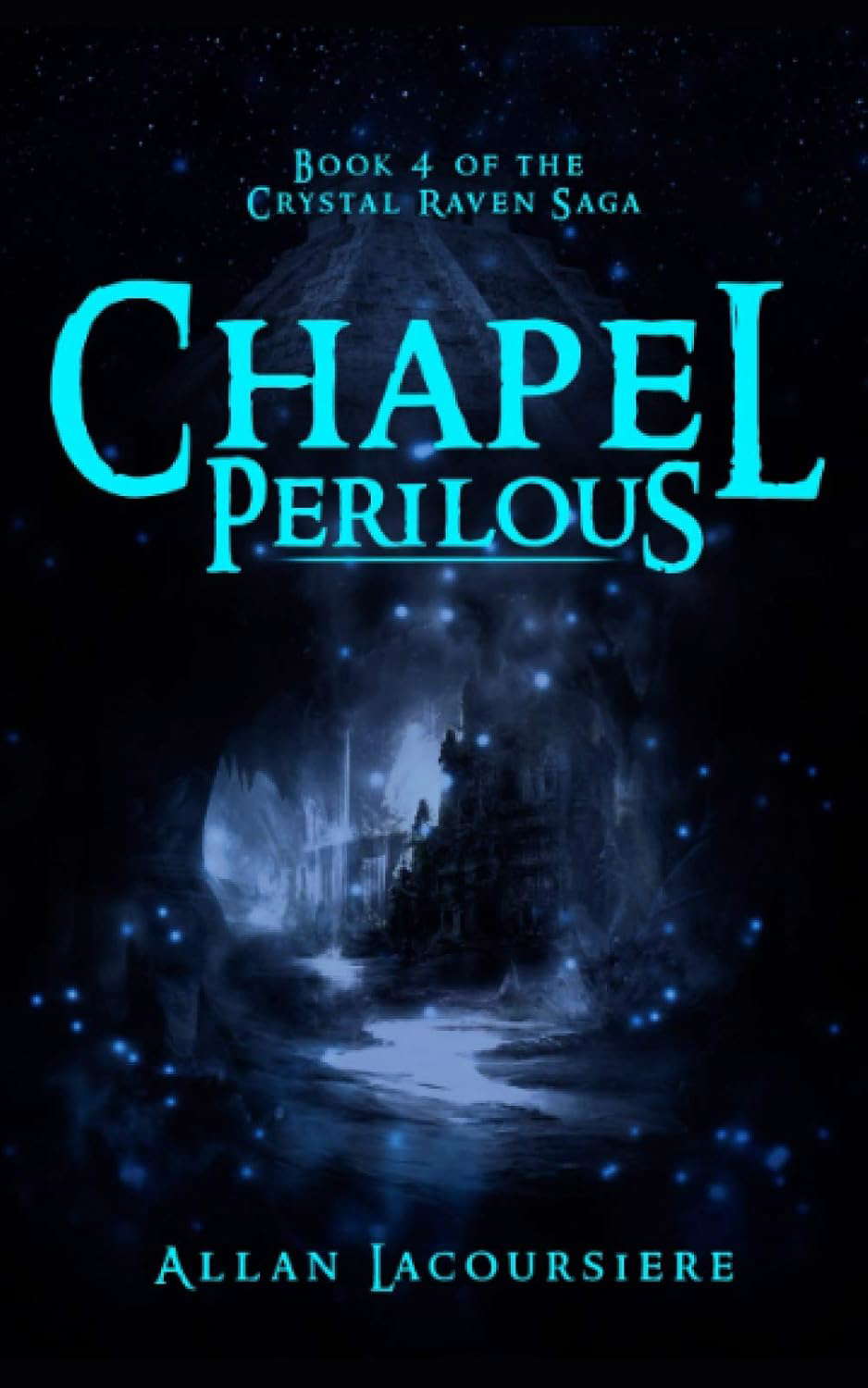 Chapel Perilous: Book 4: Crystal Raven Series poster