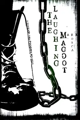 The Laughing Maggot: A Catalyst and Progeny Novella poster
