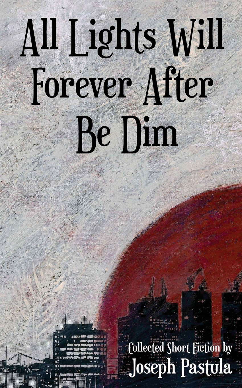 All Lights Will Forever After Be Dim poster
