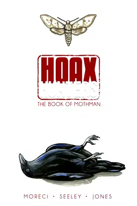 Hoax Hunters Volume 3: The Book of Mothman TP poster