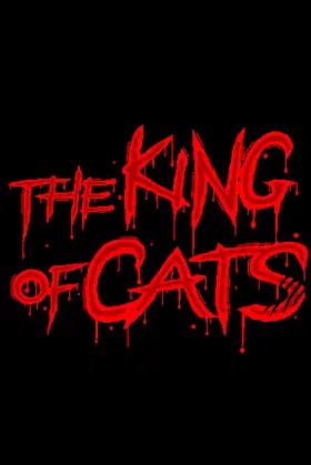 The King of Cats poster
