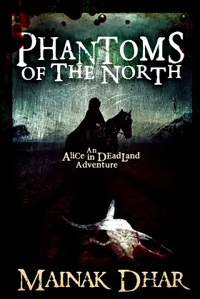 Phantoms of the North: An Alice in Deadland Adventure (Alice, No. 6) poster